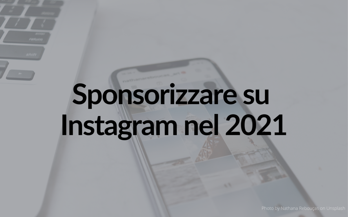 Sponsorizzare su Instagram nel 2021: (come) funziona?