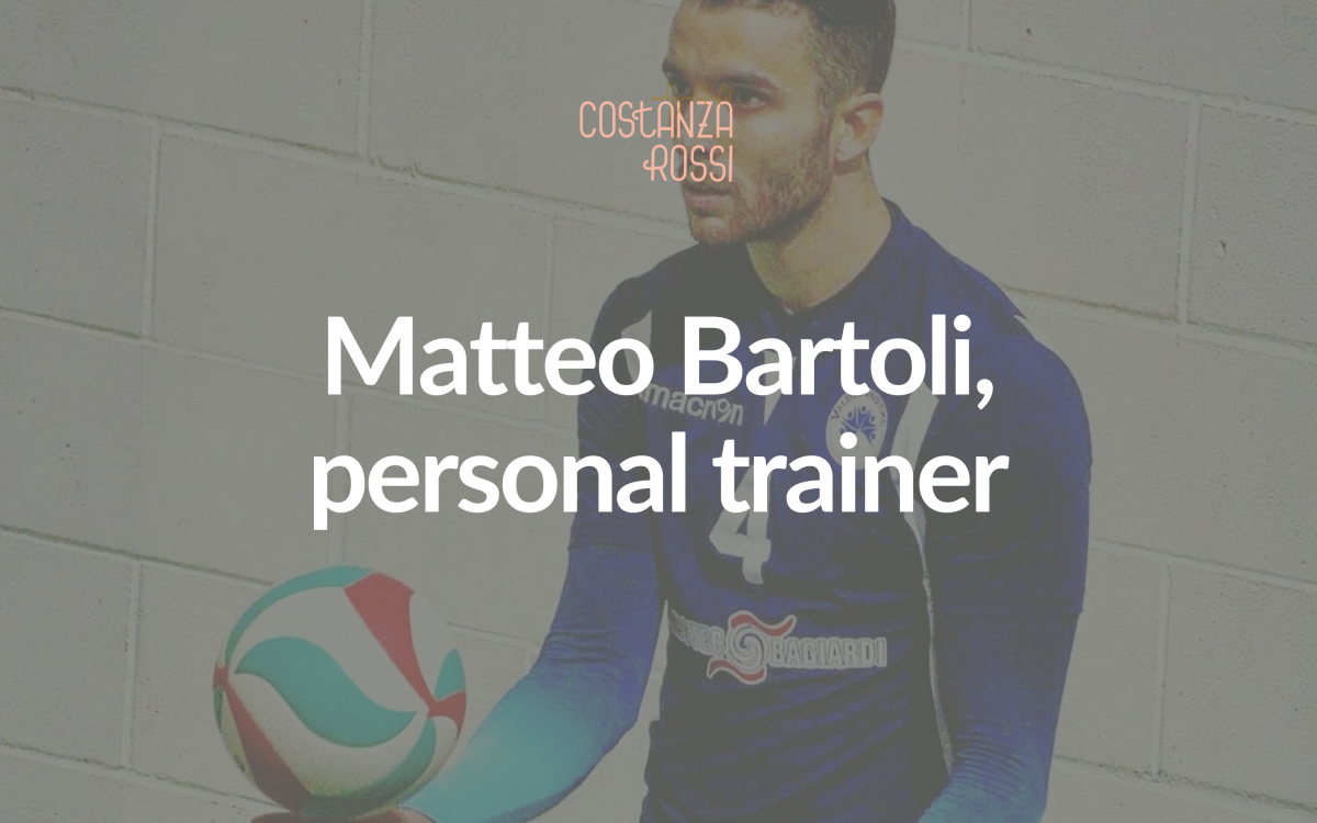 Personal trainer | Intervista a Matteo Bartoli